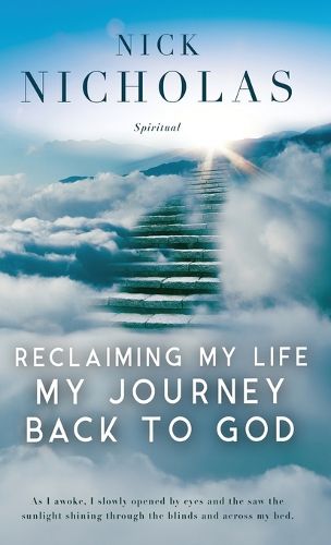 Cover image for Reclaiming my Life - my Journey Back to God