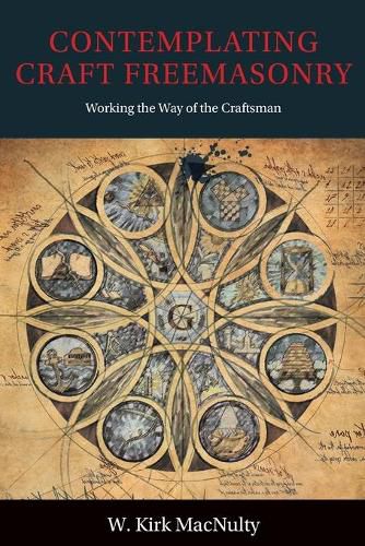 Cover image for Contemplating Craft Freemasonry: Working the Way of the Craftsman