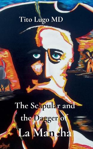 Cover image for The Scapular and the Dagger of La Mancha