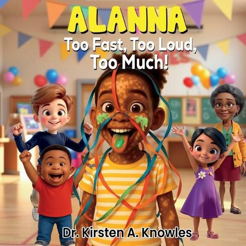 Cover image for Alanna - Too Fast, Too Loud, Too Much!