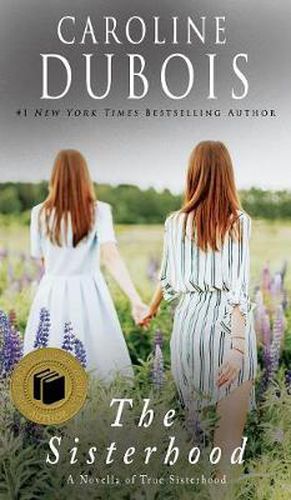 Cover image for The Sisterhood: A Novella of True Sisterhood