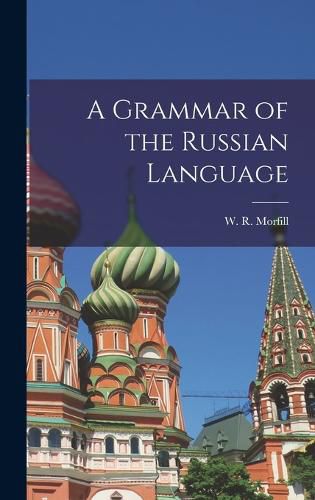 Cover image for A Grammar of the Russian Language