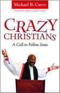 Cover image for Crazy Christians: A Call to Follow Jesus