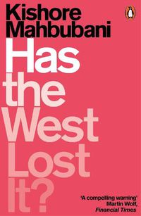 Cover image for Has the West Lost It?: A Provocation