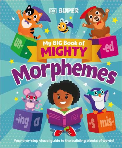 Cover image for My Big Book of Mighty Morphemes