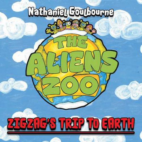 Cover image for The Aliens Zoo: Zigzag's Trip to Earth
