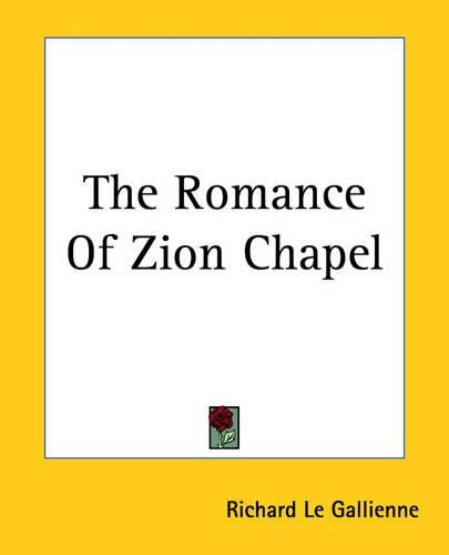 Cover image for The Romance Of Zion Chapel