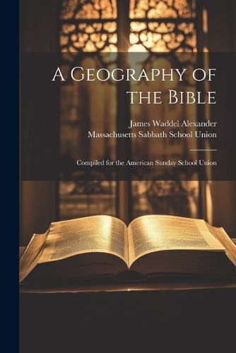 Cover image for A Geography of the Bible