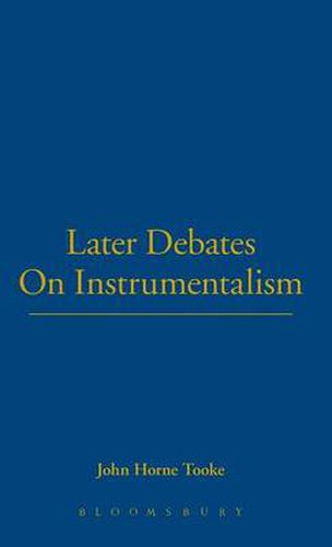 Cover image for Later Debates On Instrumentalism