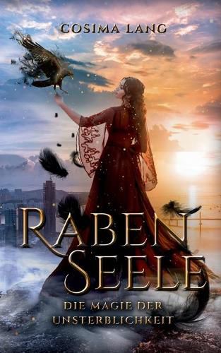 Cover image for Rabenseele: Die Magie der Unsterblichkeit