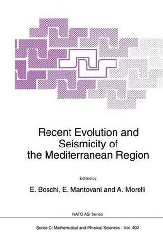 Cover image for Recent Evolution and Seismicity of the Mediterranean Region