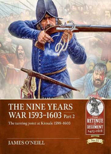 Cover image for The Nine Years War 1593-1603 Part 2