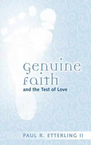 Cover image for Genuine Faith and the Test of Love