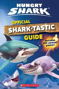Cover image for Official Shark-Tastic Guide (Hungry Shark)