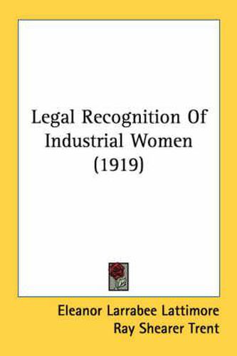 Legal Recognition of Industrial Women (1919)