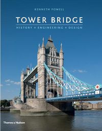 Cover image for Tower Bridge: History * Engineering * Design
