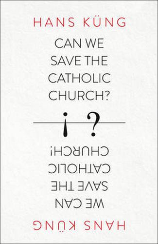 Cover image for Can We Save the Catholic Church?