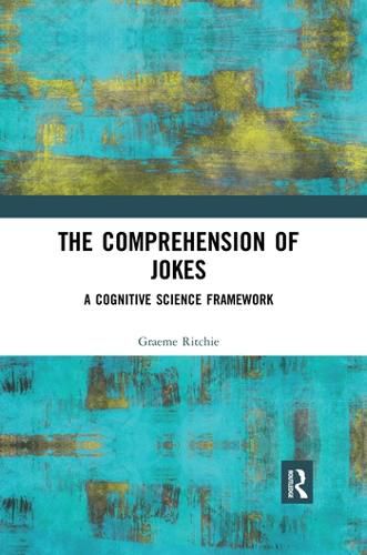 Cover image for The Comprehension of Jokes: A Cognitive Science Framework