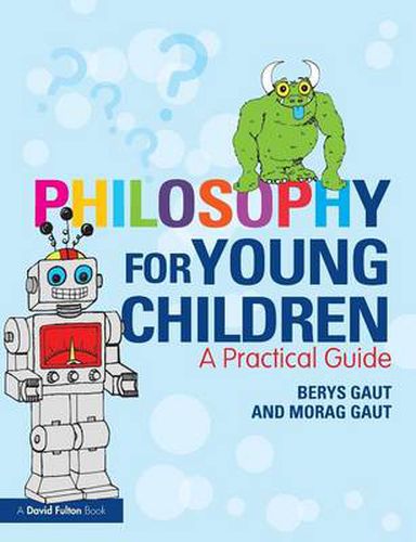 Cover image for Philosophy for Young Children: A Practical Guide