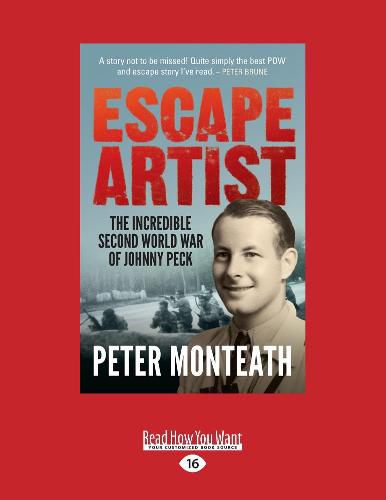 Cover image for Escape Artist: The incredible Second World War of Johnny Peck