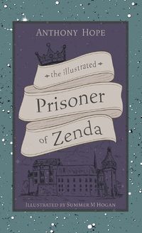 Cover image for The Illustrated Prisoner of Zenda