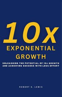 Cover image for 10x Exponential Growth