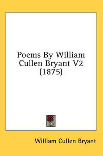 Poems by William Cullen Bryant V2 (1875)