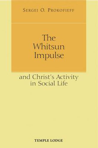 Cover image for The Whitsun Impulse and Christ's Activity in Social Life