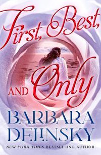 Cover image for First, Best, and Only