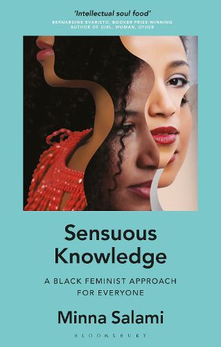 Sensuous Knowledge: A Black Feminist Approach for Everyone