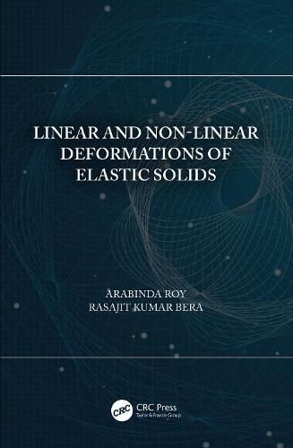 Cover image for Linear and Non-Linear Deformations of Elastic Solids