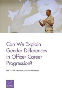 Cover image for Can We Explain Gender Differences in Officer Career Progression?