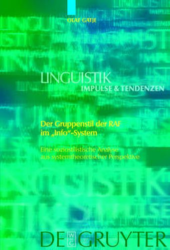 Cover image for Der Gruppenstil Der RAF Im Info-System: Eine Soziostilistische Analyse Aus Systemtheoretischer Perspektive