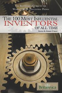 Cover image for The 100 Most Influential Inventors of All Time