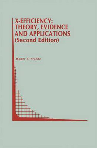Cover image for X-Efficiency: Theory, Evidence and Applications