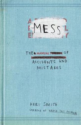 Cover image for Mess: The Manual of Accidents and Mistakes