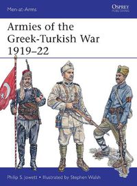 Cover image for Armies of the Greek-Turkish War 1919-22