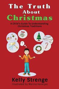 Cover image for The Truth About Christmas