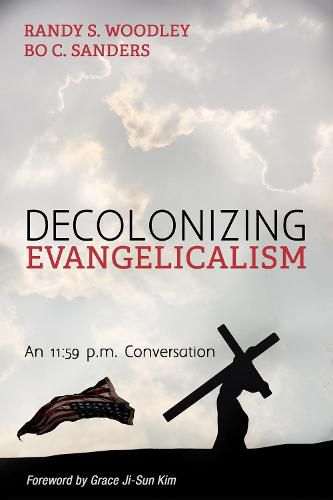 Cover image for Decolonizing Evangelicalism: An 11:59 P.M. Conversation