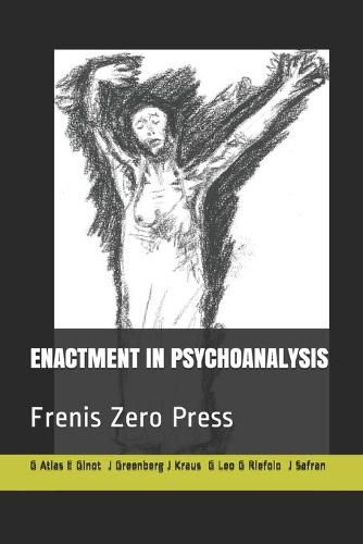 Enactment in Psychoanalysis: Frenis Zero Press