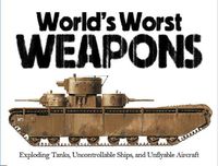 Cover image for World's Worst Weapons