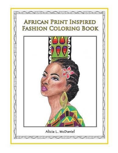 Cover image for African Print Inspired Fashion Coloring Book