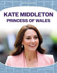 Cover image for Kate Middleton: Princess of Wales