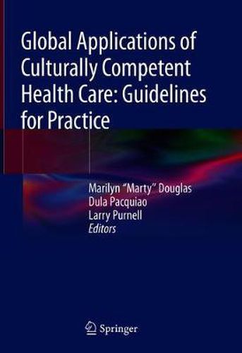 Cover image for Global Applications of Culturally Competent Health Care: Guidelines for Practice