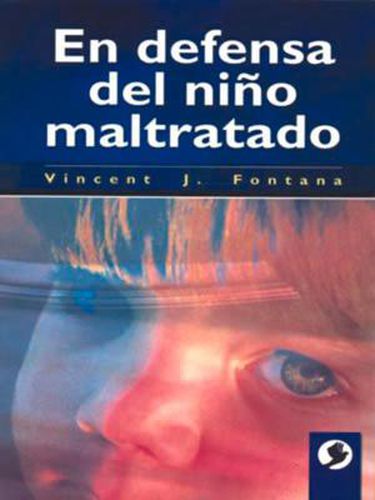 Cover image for En defensa del nino maltratado