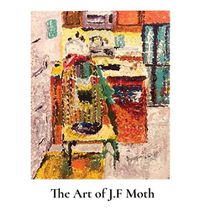 Cover image for The Art of J.F. Moth