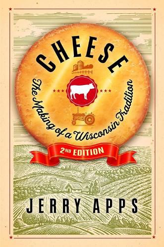 Cover image for Cheese: The Making of a Wisconsin Tradition