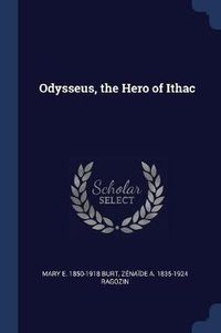 Cover image for Odysseus, the Hero of Ithac