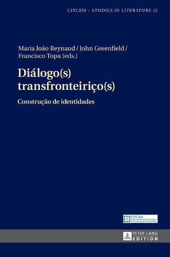 Cover image for Dialogo(s) transfronteirico(s); Construcao de identidades