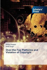 Cover image for Over-the-Top Platforms and Violation of Copyright